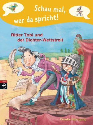 cover image of Schau mal, wer da spricht--Ritter Tobi und der Dichter-Wettstreit